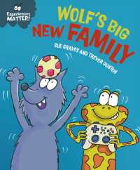 Experiences Matter: Wolf's Big New Family (Experiences Matter)
