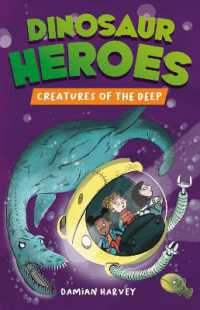 Dinosaur Heroes: Creatures of the Deep (Dinosaur Heroes)