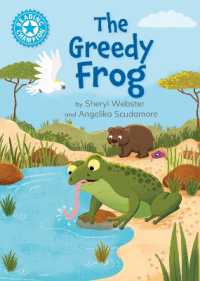 Reading Champion: The Greedy Frog : Independent Reading Blue 4 (Reading Champion)