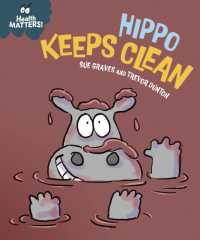 Health Matters: Hippo Keeps Clean (Health Matters)