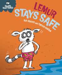 Health Matters: Lemur Stays Safe (Health Matters)