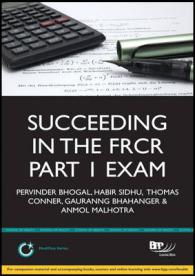 Succeeding in the Frcr Exam : Physics Module (Medipass)