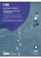 Cim Professional Certificate in Marketing : Assessment Workbook -- Pap