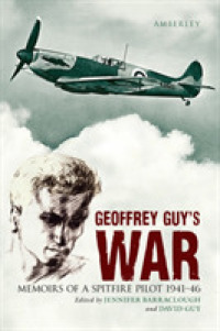 Geoffrey Guy's War : Memoirs of a Spitfire Pilot 1941-46