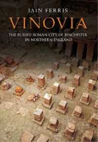 Vinovia : The Buried Roman City of Binchester