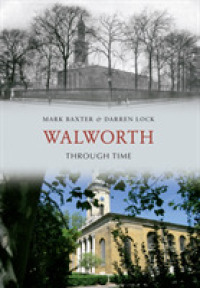 Walworth through Time (Through Time) （UK）