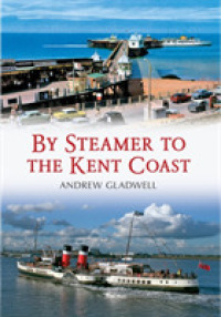 By Steamer to the Kent Coast (By Steamer to the ...) （UK）