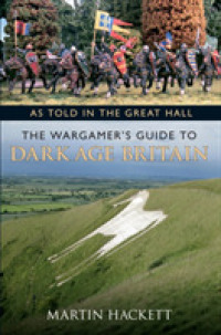 As Told in the Great Hall : The Wargamer's Guide to Dark Age Britain