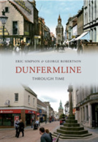 Dunfermline through Time (Through Time)