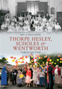Thorpe Hesley, Scholes & Wentworth through Time (Through Time)