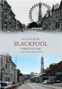 Blackpool through Time a Second Selection (Through Time)