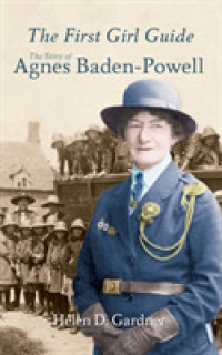 The First Girl Guide : The Story of Agnes Baden-Powell