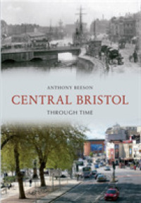 Central Bristol through Time (Through Time)
