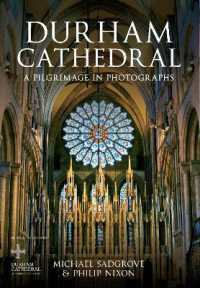 Durham Cathedral : A Pilgrimage in Photographs （UK）