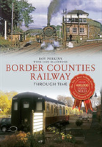 Border Counties Railway through Time (Through Time)