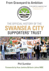 From Graveyard to Ambition : The Official History of the Swansea City Supporters Trust