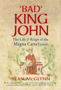King John : The Life & Reign of the English King Who Agreed Magna Carta