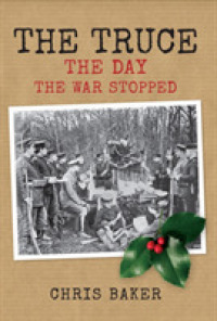 The Truce : The Day the War Stopped
