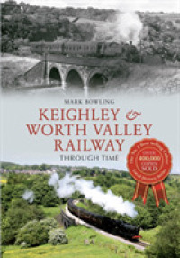 Keighley & Worth Valley Railway through Time (Through Time)