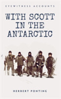 Eyewitness Accounts with Scott in the Antarctic (Eyewitness Accounts)
