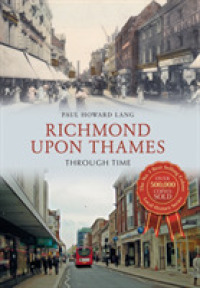 Richmond upon Thames through Time (Through Time) （UK）
