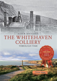 The Whitehaven Colliery through Time (Through Time)