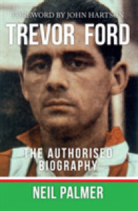 Trevor Ford : The Authorised Biography