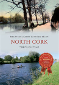 North Cork through Time (Through Time) （UK）