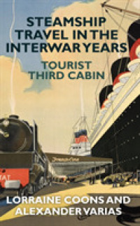Steamship Travel in the Interwar Years : Tourist Third Cabin
