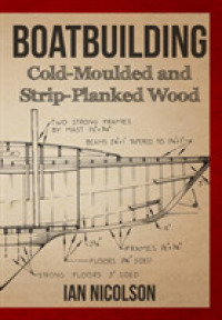 Boatbuilding : Cold-moulded and Strip-Planked Wood