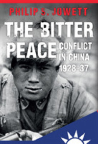 The Bitter Peace : Conflict in China 1928-37