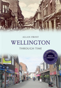 Wellington through Time Revised Edition (Through Time Revised Edition)