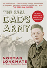 The Real Dad's Army : The Story of the Home Guard
