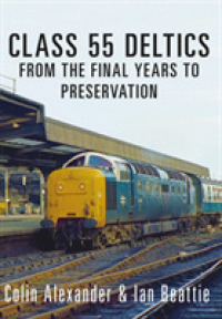 Class 55 Deltics : From the Final Years to Preservation