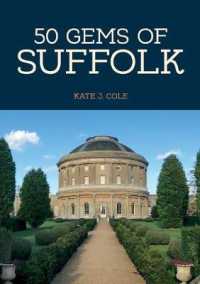 50 Gems of Suffolk : The History & Heritage of the Most Iconic Places (50 Gems)