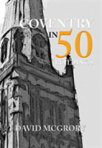 Coventry in 50 Buildings (In 50 Buildings)