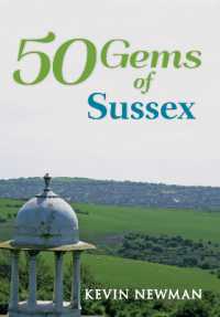 50 Gems of Sussex : The History & Heritage of the Most Iconic Places (50 Gems)