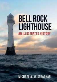 Bell Rock Lighthouse : An Illustrated History