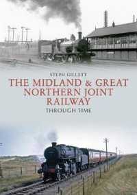 The Midland & Great Northern Joint Railway through Time (Through Time)