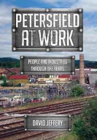 Petersfield at Work : People and Industries through the Years (At Work)