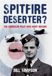 Spitfire Deserter? : The American Pilot Who Went Missing