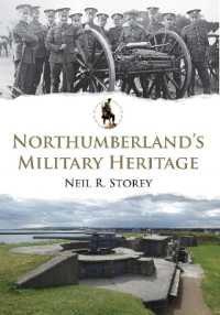 Northumberland's Military Heritage (Military Heritage)