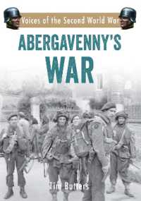 Abergavenny's War : Voices of the Second World War (Voices of the Second World War)