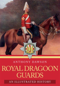 Royal Dragoon Guards : An Illustrated History
