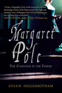 Margaret Pole : The Countess in the Tower