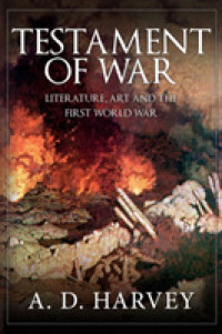 Testament of War : Literature, Art and the First World War