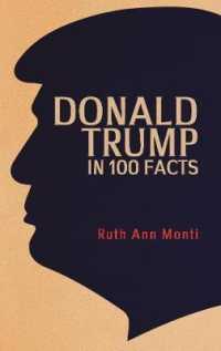 Donald Trump in 100 Facts (In 100 Facts)