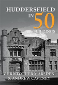 Huddersfield in 50 Buildings (In 50 Buildings)