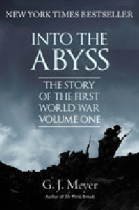 Into the Abyss : The Story of the First World War, Volume One