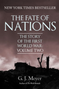 The Fate of Nations : The Story of the First World War, Volume Two